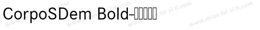 CorpoSDem Bold字体转换